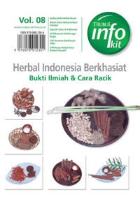 Herbal Indonesia Berkhasiat Volume 08: bukti ilmiah & cara racik