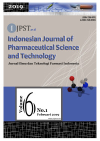 Indonesian Journal of Pharmaceutical Science and Technology (IJPST) Vol.6, No.1, Februari 2019