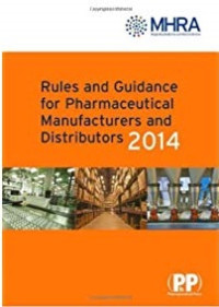 Rules and Guidance for Pharmaceutical Manufacturers and Distributors 2014