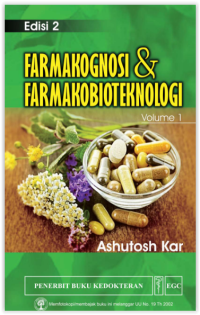 Farmakognosi dan Farmakobioteknologi Edisi 2 Volume 1