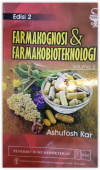 Farmakognosi dan Farmakobioteknologi Edisi 2 Volume 2