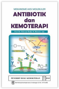 Mekanisme Aksi Molekuler Antibiotik dan Kemoterapi