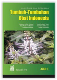 Ilmu Kimia dan Kegunaan Tumbuh-Tumbuhan Obat Indonesia Jilid I