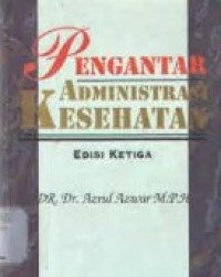Pengantar Administrasi Kesehatan