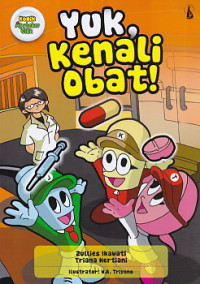Yuk, Kenali Obat!