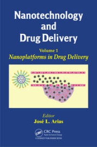 Image of Nanotechnology and Drug Delivery: Volume 1 Nanoplatforms in Drug Delivery