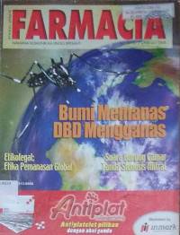 Farmacia : bumi memanas dbd mengganas vol vii no 7 februari 2008