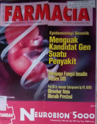 Farmacia = epidemiologi genetik menguak kandidat gen suatu penyakit Vol.VII No.5. Desember 2007