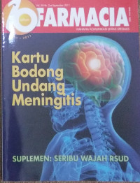 Farmacia : Kartu bodong undang meningitis Vol. XI No 2 September 2011