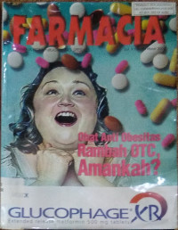 Farmasia = obat anti obesitas rambah otc,amankah? Vol.V No.8 maret 2004