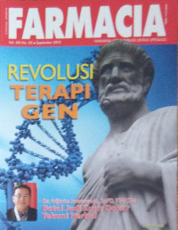 Farmacia : Revolusi terapi gen Vol. XIII No. 02 September 2013