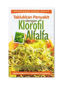 Taklukan penyakit dengan klorofil alfalfa