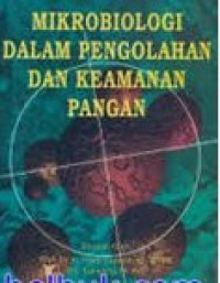 Mikrobiologi Dalam Pengolahan Dan Keamanan Pangan