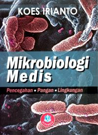 Mikrobiologi Medis: pencegahan-pangan-lingkungan