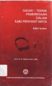 Dasar-Teknik Pemeriksaan Dalam Ilmu Penyakit Mata