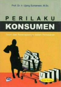 Perilaku Konsumen Teori dan Penerapannya dalam Pemasaran